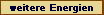 weitere Energien